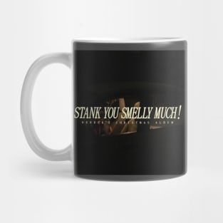 Stank You Smelly Much - Car Cover Mug